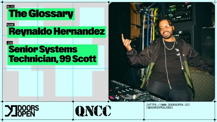 The Glossary: Reynaldo Hernandez | Senior Systems Technician, 99 Scott