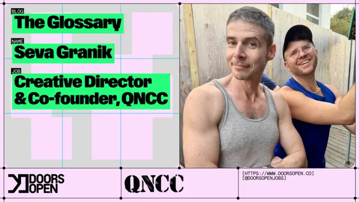 The Glossary: Seva Granik | Creative Director & Co-founder, QNCC
