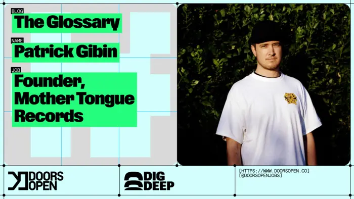 The Glossary: Patrick Gibin | Founder, Mother Tongue Records