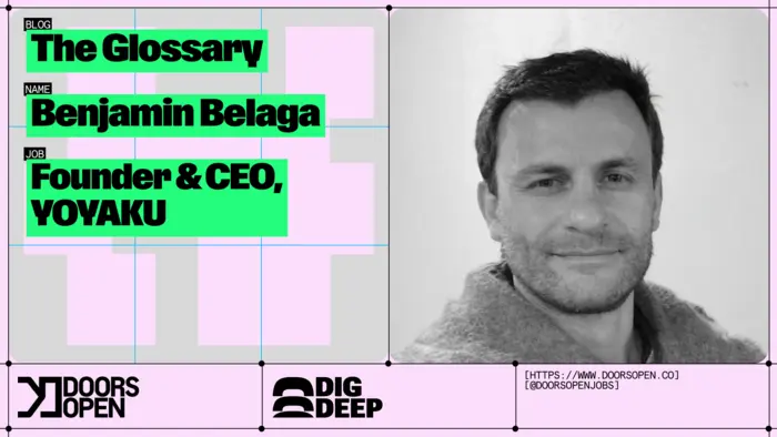 The Glossary: Benjamin Belaga | Founder & CEO, YOYAKU