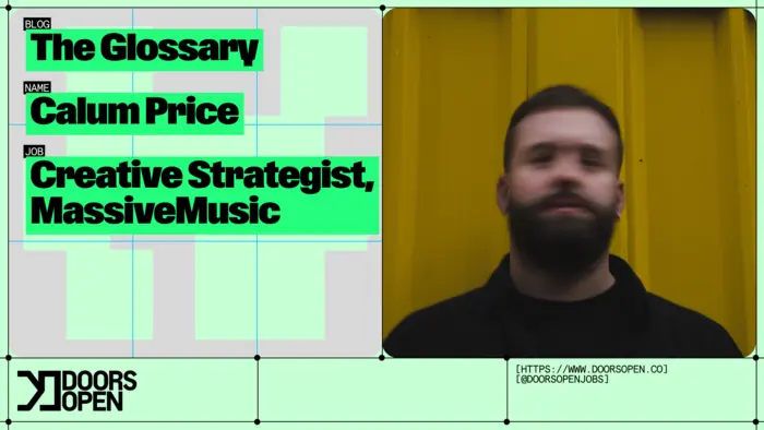The Glossary: Calum Price | Creative Strategist, MassiveMusic