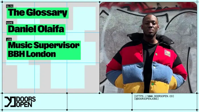 The Glossary: Daniel Olaifa | Music Supervisor, BBH London